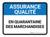 Assurance Qualité - En Quarantaine Des Marchandises Rectangulaire De-Chaussée Signe