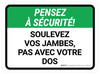 Pensez À Sécurité - Soulever Avec Vos Jambes De-Chaussée Signe