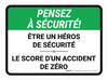 Pensez À Sécurité - Une Sécurité Héros Score D'Un Accident Zéro Rectangle De-Chaussée Signe