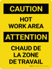 Attention: Chaud De La Zone De Travail (Hot Work Area Bilingual) French Portrait - Wall Sign