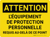Attention: les EPI Requis au-Delà de Ce Point (Caution: PPE Required Beyond This Point) - French Landscape - Wall Sign