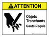 Attention: les Objets Pointus Gants Requis (Caution: Sharp Objects Gloves Required ANSI) French Landscape - Wall Sign Attention: les Objets Pointus Gants Requis (Caution: Sharp Objects Gloves Required ANSI) French Landscape - Wall Sign