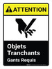 Attention: les Objets Pointus Gants Requis (Caution: Sharp Objects Gloves Required ANSI) French Portrait - Wall Sign