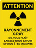 Attention: les rayons x s'il vous Plaît Laissez-Nous Savoir si vous êtes Enceinte (Caution: Xray Radiation Please Let Us Know if Pregnant) French Portrait - Wall Sign Attention: les rayons x s'il vous Plaît Laissez-Nous Savoir si vous êtes Enceinte (Caution: Xray Radiation Please Let Us Know if Pregnant) French Portrait - Wall Sign