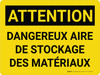 Attention: Matières Dangereuses De La Zone De Stockage (Caution: Hazardous Material Storage Area) French Landscape - Wall Sign