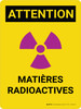 Attention: Matières Radioactives (Caution: Radioactive Materials) French Landscape - Wall Sign