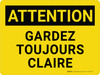 Attention: Restez à l'écart à tous les Temps (Caution: Keep Clear at all Times) French Landscape - Wall Sign