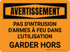 Avertissement: Accès Interdit Les Armes À Feu Dans L'Utilisation Garder Hors ((Warning: Access Prohibited Firearms In Use Keep Out) French Landscape - Wall Sign