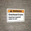 Warning: Overhead Crane Hard Hat Required - Wall Sign