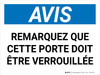 Notice: Cette Porte Doit Être Verrouillée (Notice: This Door Must Be Kept Locked) French Landscape - Wall Sign Notice: Cette Porte Doit Être Verrouillée (Notice: This Door Must Be Kept Locked) French Landscape - Wall Sign