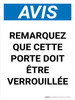 Notice: Cette Porte Doit Être Verrouillée (Notice: This Door Must Be Kept Locked) French Portrait - Wall Sign