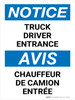 Notice: Chauffeur De Camion Entrée (Notice: Truck Driver Entrance Bilingual) French Portrait - Wall Sign