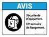 Notice: l'Équipement de Sécurité EPI Armoire de Rangement (Notice: Safety Equipment PPE Storage Cabinet ANSI) - French Landscape - Wall Sign Notice: l'Équipement de Sécurité EPI Armoire de Rangement (Notice: Safety Equipment PPE Storage Cabinet ANSI) - French Landscape - Wall Sign