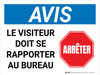 Notice: Le Visiteur Doit Signaler À L'Office (Notice: Visitor Must Report To The Office) French Landscape - Wall Sign