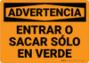 Warning: Back In Pull Out On Green Only Spanish - Wall Sign Warning: Back In Pull Out On Green Only Spanish - Wall Sign