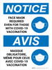 Notice: Masque Obligatoire Même pour Ceux Avec Covid-19 Vaccination (Notice: Face Mask Required Even for Those With Covid-19 Vaccination Bilingual) French Portrait - Wall Sign Notice: Masque Obligatoire Même pour Ceux Avec Covid-19 Vaccination (Notice: Face Mask Required Even for Those With Covid-19 Vaccination Bilingual) French Portrait - Wall Sign