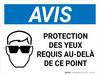Notice: Protection Des Yeux Requis Au-Delà De Ce Point (Notice: Eye Protection Required Beyond This Point) French Landscape - Wall Sign
