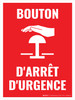 D'Arrêt D'Urgence Bouton (Emergency Stop Button) Portrait French - Wall Sign D'Arrêt D'Urgence Bouton (Emergency Stop Button) Portrait French - Wall Sign