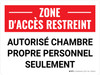 Zone D'Accès Restreint Autorisé Propre Salle De (Restricted Area Authorized Clean Room) Landscape French - Wall Sign Zone D'Accès Restreint Autorisé Propre Salle De (Restricted Area Authorized Clean Room) Landscape French - Wall Sign