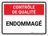 Contrôle De Qualité - Endommagé (Quality Control: Damaged) Landscape French - Wall Sign Contrôle De Qualité - Endommagé (Quality Control: Damaged) Landscape French - Wall Sign