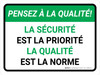 Pense à Qualité - la Sécurité est la Priorité de la Qualité est la Norme (Think Quality: Safety is the Priority Quality is the Standard) Landscape French - Wall Sign