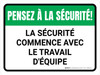 Pensez À La Sécurité - La Sécurité Commence Avec Le Travail D'Équipe (Think Safety: Safety Begins With Teamwork) Landscape French - Wall Sign Pensez À La Sécurité - La Sécurité Commence Avec Le Travail D'Équipe (Think Safety: Safety Begins With Teamwork) Landscape French - Wall Sign