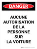 Danger: Aucune Autorisation De La Personne Sur La Voiture (Danger: No Clearance For Person On Car) Portrait French - Wall Sign