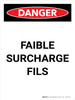 Danger: Faible Surcharge Fils (Danger: Low Overhead Wires) Portrait French - Wall Sign