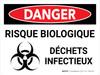 Danger: Risque Biologique Des Déchets Infectieux (Danger: Biohazard Infectious Waste) Landscape French - Wall Sign