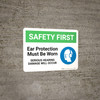 Safety First: Ear Protection Must Be Worn Serious Hearing Damage - Wall Sign