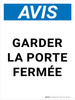 Avis: Garder Cette Porte Fermée (Notice: Keep This Door Closed) Portrait French - Wall Sign