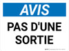 Avis: Pas d'une Sortie (Notice: Not an Exit) Landscape French - Wall Sign