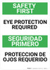 Safety First: Eye Protection Required Bilingual Spanish - Wall Sign Safety First: Eye Protection Required Bilingual Spanish - Wall Sign