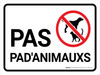 Pas d'Animaux de compagnie (No Pets) Landscape French - Wall Sign