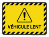 Véhicule Lent (Slow Moving Vehicle) Landscape French - Wall Sign Véhicule Lent (Slow Moving Vehicle) Landscape French - Wall Sign