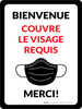 Bienvenue couvre le Visage Requis, Merci de Vous (Welcome Face Covering Required - Thank You) Portrait French - Wall Sign Bienvenue couvre le Visage Requis, Merci de Vous (Welcome Face Covering Required - Thank You) Portrait French - Wall Sign