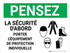 Pensez - la Sécurité d'Abord - le port EPI (Think: Safety First - Wear PPE) Landscape French - Wall Sign Pensez - la Sécurité d'Abord - le port EPI (Think: Safety First - Wear PPE) Landscape French - Wall Sign