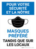 Pour Votre Sécurité Et La Nôtre- Masques Préféré Sur Les Lieux (For Your Safety And Ours: Face Masks Preferred While On The Premises) Portrait French - Wall Sign