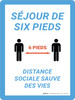 Séjour de 6 Apparts Distance Sociale Sauve des Vies (Stay 6Ft Aparts Social Distance Saves Lives) Portrait French - Wall Sign