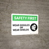 Safety First: Wear Goggles or Wear Shields with Graphic - Wall Sign Safety First: Wear Goggles or Wear Shields with Graphic - Wall Sign
