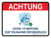 Achtung - Impfung erforderlich zur Teilnahme (Attention - Vaccination Required To Enter) Landscape German - Wall Sign Achtung - Impfung erforderlich zur Teilnahme (Attention - Vaccination Required To Enter) Landscape German - Wall Sign