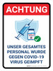 Achtung - Unser gesamtes Personal wurde gegen die Covid-19-Virus geimpft (Attention - Our Entire Staff Has Been Vaccinated Against Covid-19) Portrait German - Wall Sign