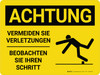 Achtung - Vermeiden Sie Verletzungen Beobachten Sie Ihren Schritt (Caution - Avoid Injury Watch Your Step) Landscape German - Wall Sign Achtung - Vermeiden Sie Verletzungen Beobachten Sie Ihren Schritt (Caution - Avoid Injury Watch Your Step) Landscape German - Wall Sign