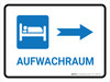 Aufwachraum Pfeil nach rechts (Recovery Room Right Arrow) German - Wall Sign