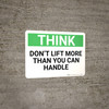 Think: Don't Lift More Than You Can Handle - Wall Sign