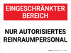 Eingeschränkter Bereich - NUR AUTORISIERTES REINRAUMPERSONAL (Restricted Area - Authorized Clean Room) German - Wall Sign