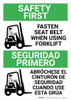 Safety First: Fasten Seat Belt When Using Forklift Bilingual Spanish - Wall Sign Safety First: Fasten Seat Belt When Using Forklift Bilingual Spanish - Wall Sign