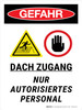 Gefahr - DACH ZUGANG NUR AUTORISIERTES PERSONAL (Danger - Roof Access Authorized Personnel Only) Portrait German - Wall Sign