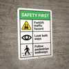 Safety First: Forklift Traffic Look Both Ways Pedestrian Walkways - Wall Sign Safety First: Forklift Traffic Look Both Ways Pedestrian Walkways - Wall Sign