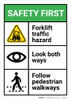 Safety First: Forklift Traffic Look Both Ways Pedestrian Walkways - Wall Sign Safety First: Forklift Traffic Look Both Ways Pedestrian Walkways - Wall Sign